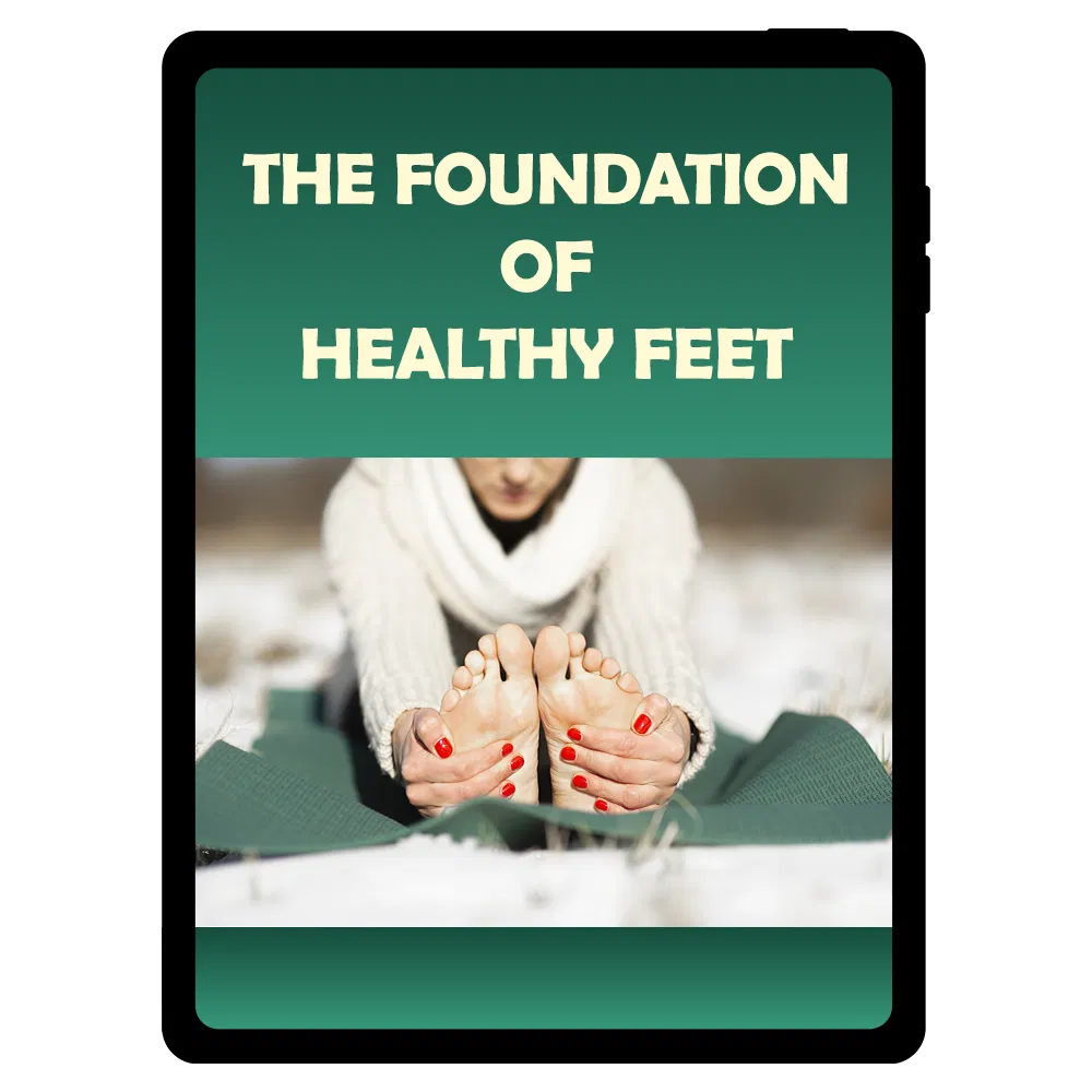 Free bonus guide the foundation of healthy feet care tips